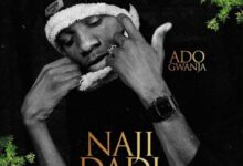 Ado Gwanja - Naji Dadi (Official Audio) 2022