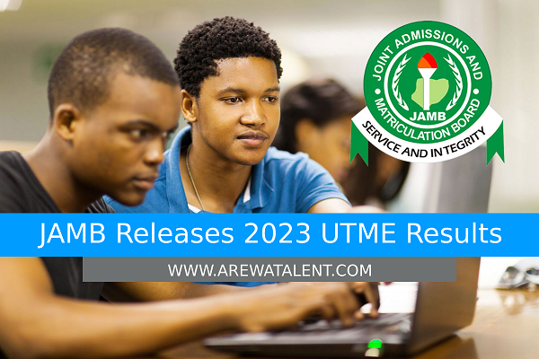 JAMB Releases 2023 UTME Results