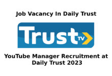 YouTube Manager Recruitment at Daily Trust 2023